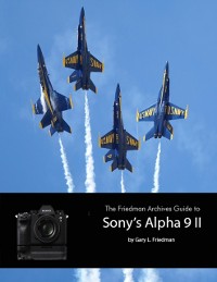 Cover Friedman Archives Guide to Sony's A9 II