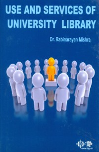 Cover Use And Services Of University Library (A Special Focus To North East Region)