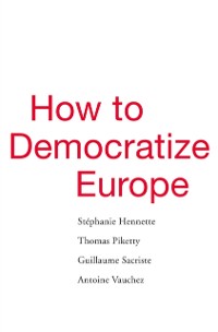 Cover How to Democratize Europe