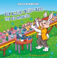 Cover Der kleine weiße Hase und die Ostereier