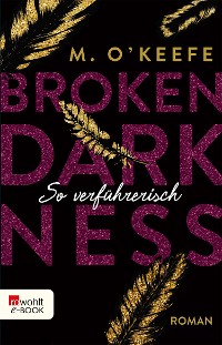 Cover Broken Darkness: So verführerisch