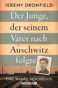 Cover Der Junge, der seinem Vater nach Auschwitz folgte