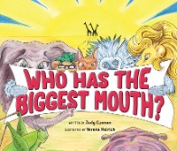 Cover Who Has the Biggest Mouth?
