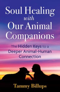Cover Soul Healing with Our Animal Companions