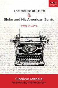 Cover The House of Truth & Bloke and His American Bantu