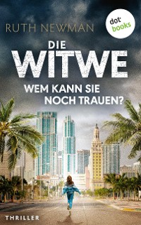 Cover Die Witwe – Wem kann sie noch trauen?