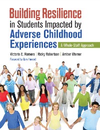 Cover Building Resilience in Students Impacted by Adverse Childhood Experiences