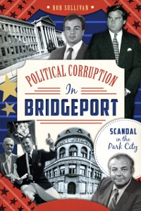 Cover Political Corruption in Bridgeport