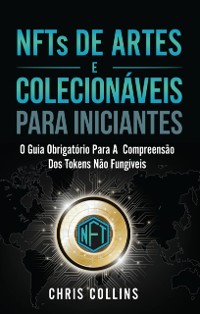 Cover NFTs de Artes e Colecionáveis para Iniciantes