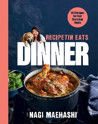 Cover RecipeTin Eats Dinner: 150 Recipes for Fast, Everyday Meals