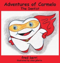 Cover Adventures of Carmelo--The Dentist