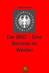 Cover Der BND  - Eine Behörde im Westen