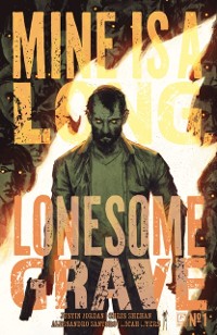 Cover Mine is a Long, Lonesome Grave #1