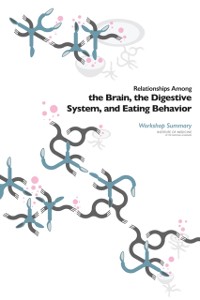 Cover Relationships Among the Brain, the Digestive System, and Eating Behavior