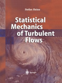 Cover Statistical Mechanics of Turbulent Flows