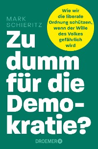 Cover Zu dumm für die Demokratie?