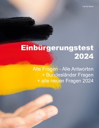 Cover Einbürgerungstest 2024 - Alle Fragen - Alle Antworten