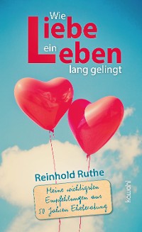 Cover Wie Liebe ein Leben lang gelingt
