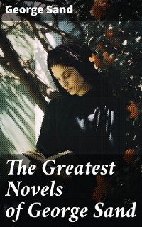 Cover The Greatest Novels of George Sand