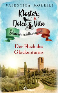 Cover Kloster, Mord und Dolce Vita - Der Fluch des Glockenturms