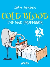 Cover Cold Blood 2 - The Mad Professor