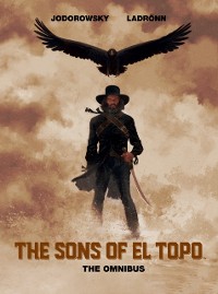 Cover Sons of El Topo, The Omnibus