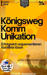 Cover Königsweg Kommunikation – Erfolgreich arguementieren Konflikte lösen Streit vermeiden