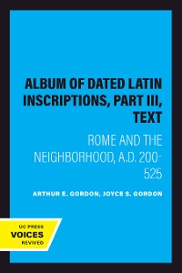 Cover Album of Dated Latin Inscriptions, Part III, Text