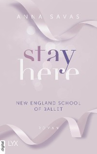 Cover Stay Here - New England School of Ballet