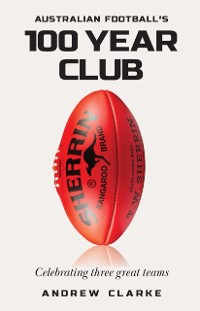 Cover Australian Football's 100 year club