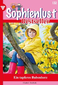 Cover Sophienlust Bestseller 132 – Familienroman