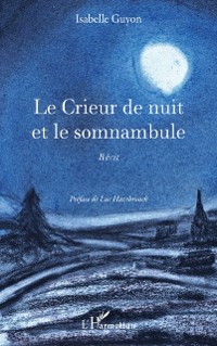 Cover Le Crieur de nuit et le somnambule