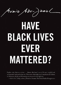 Cover Have Black Lives Ever Mattered?
