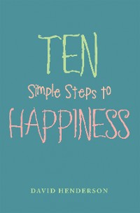 Cover Ten Simple Steps to Happiness