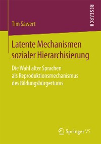 Cover Latente Mechanismen sozialer Hierarchisierung