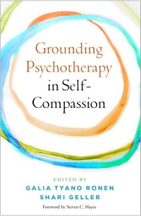 Cover Grounding Psychotherapy in Self-Compassion