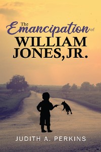 Cover The Emancipation of William Jones, Jr.