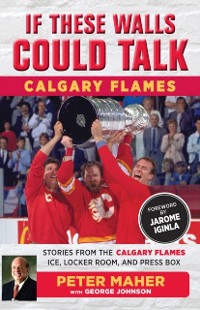 Cover If These Walls Could Talk: Calgary Flames