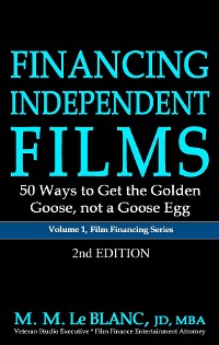 Cover FINANCING INDEPENDENT FILMS, 2nd Edition