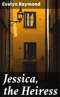 Cover Jessica, the Heiress