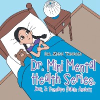 Cover Dr. Mini Mental Health Series, Book 3: Penelope Fights Anxiety