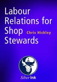 Cover Labour Relations for Shop Stewards