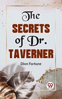 Cover The Secrets Of Dr. John Taverner