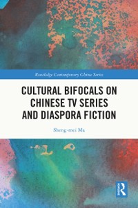 Cover Cultural Bifocals on Chinese TV Series and Diaspora Fiction