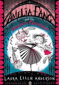 Cover Amelia Fang and the Naughty Caticorns