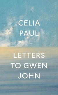 Cover Letters to Gwen John