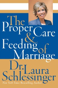 Cover Proper Care and Feeding of Marriage