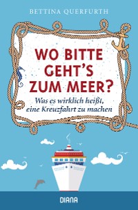 Cover Wo bitte geht's zum Meer?