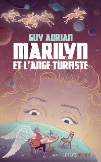 Cover Marilyn et l'ange turfiste
