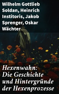 Cover Hexenwahn: Die Geschichte und Hintergründe der Hexenprozesse